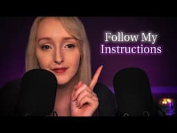 ASMR Follow My Instructions | Eyes Closed at 10:00