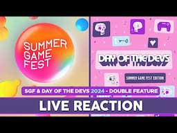 Summer Game Fest & Day of the Devs 2024 - LIVE Reaction Show!