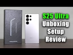 Samsung Galaxy S25 Ultra - Unboxing, Setup and Detailed Review (Best Color)