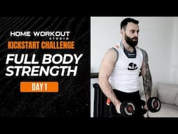 22 Minute Full Body Strength Workout - KICKSTART DAY 1