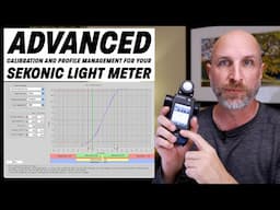 Advanced Calibration & Profile Management for Sekonic Meters | Mark Wallace | Exploring Photography