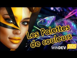 WINDEV Tour 2025 : LES PALETTES de couleurs