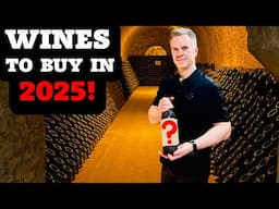 Pour Decisions: 9 WINES I'm BUYING in 2025!