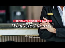 Hospitality Trends to Watch: What’s Next in 2025?