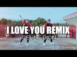 I LOVE YOU REMIX (Celine Dion) DJ REX / Dance Trends / Dance Fitness / Zumba / BMD CREW