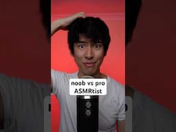 noob vs pro ASMRtist #asmr