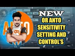 OR ANTO (Anto playz) SENSITIVITY SETTINGS AND CONTROL'S SETUP ✨ | BEST SENSITIVITY OF #ORANTO