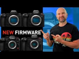 More LUMIX Firmware Updates!! LUMIX S5IIX, S5II, G9II, & GH7 🔥