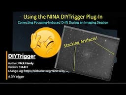 Using NINAs DIYTrigger Plugin to Correct for Autofocus-Induced Pointing Error