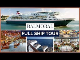 Fred. Olsen | Balmoral Full Ship Tour [Post-Refit 2024]