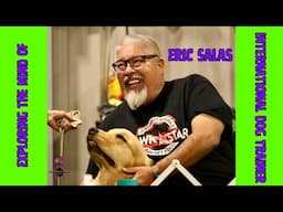 Exploring the mind of International Dog Trainer Eric Salas