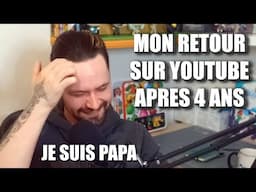 Mon retour sur YouTube et avenir de la chaîne