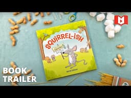 New book trailer! Squirrel-ish, a humorous story for kids.