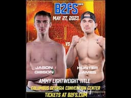 B2 Fighting Series 183 | Jason Gibson vs Hunter James 155 Ammy Title