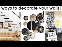 Ideas for Decorating Your Walls!