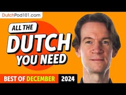 Your Monthly Dose of Dutch - Best of December 2024