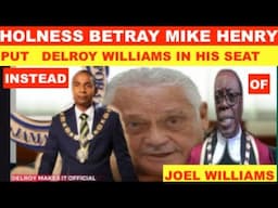 BREAKING: HOLNESS DISRESPECT & BETRAY MIKE HENRY BY PUT  DELROY WILLIAMS INSTEAD OF MIKE'S PICK JOEL