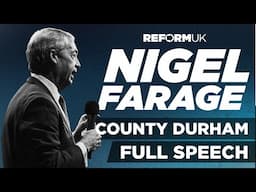 Nigel Farage Full Speech | Reform UK 2025 County Durham Conference