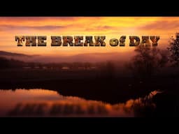 The Break of Day. A trail cam story