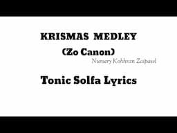 Krismas Medely (Zo Canon) | Tonic Solfa Lyrics