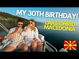 Albania to North Macedonia travel day & my 30th birthday in Lake Ohrid!🏞️🍷