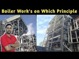 Boiler works on which principle | On which Law Boiler works | Boiler working Law