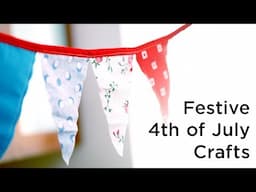 Festive 4th of July Crafts