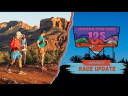 Sedona Canyons 125 Course Preview | January Race Update