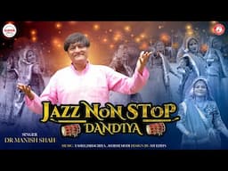 Jazz Nonstop Dandiya 2021 | Manish Shah | Nonstop Garba @JAZZDIVINE