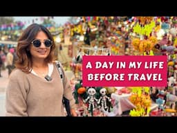 A Day In My Life | Things I Pack For Long Travel | DesiGirl Traveller