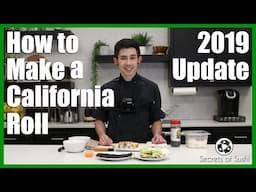 How to Make a California Roll - 2019 Update!