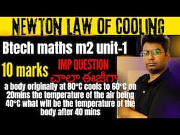 btech maths m2|newton law of cooling|most imp question btech m2|a body originally at 80°c  #btech_m2