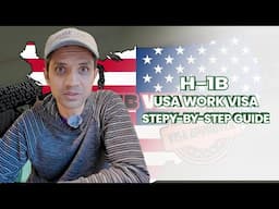 H-1B/USA Work Visa: Step-by-step guide