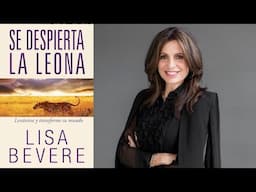 Se Despierta la Leona, Audio Libro Cristiano, Lisa Bevere