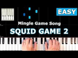 Squid Game Season 2 - Mingle Game Song - Piano Tutorial Easy