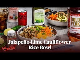 Jalapeño-Lime Cauliflower Rice Bowl Recipe | ShopRite Grocery Stores