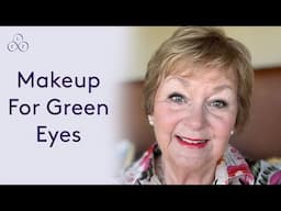 How to enhance green eyes with makeup for women 60+ | Look Fabulous Forever