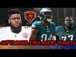 Bears Free Agent Targets SUPER BOWL EDITION