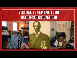 Virtual Tenement Tour: Union of Hope