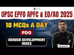 UPSC EPFO 2025 Free Classes | Population Development & Globalization | Gender Development Index MCQs