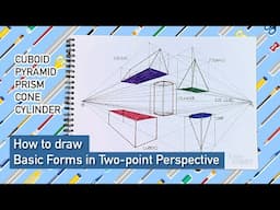 How to draw Basic Forms in Two-point Perspective | Cuboid, Pyramid, Prism, Cone, Cylinder