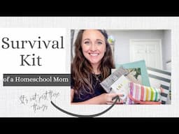 Homeschool Mom Survival Kit// Must Haves for Homeschool Moms//