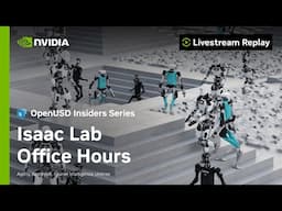 Deep-Dive Into Isaac Lab Workflows | Isaac Lab Office Hours