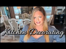 KITCHEN DECORATING | FRENCH COUNTRY STYLE | DECORATE WITH ME