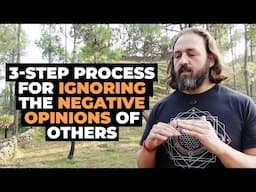 3-Step Process for Ignoring the Negative Opinions of Others