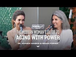 The Modern Woman's Guide to Aging with Power | Dr. Amanda Hanson | The Mindvalley Podcast | Ep #65