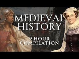 Medieval History Deep Dives for 9 Hours | Fall Asleep and Learn | Medieval History ASMR