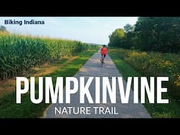 Biking Indiana: The Pumpkinvine Nature Trail