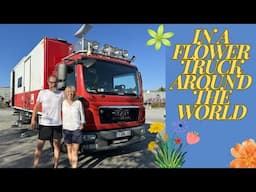 HOME SWEET HOME ! Couple travels the World in a Flower Truck ! MAN TGL 8.180 . Awesome DIY build !