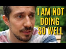 VLOG 024: I Am Not Doing So Well (Health Update)